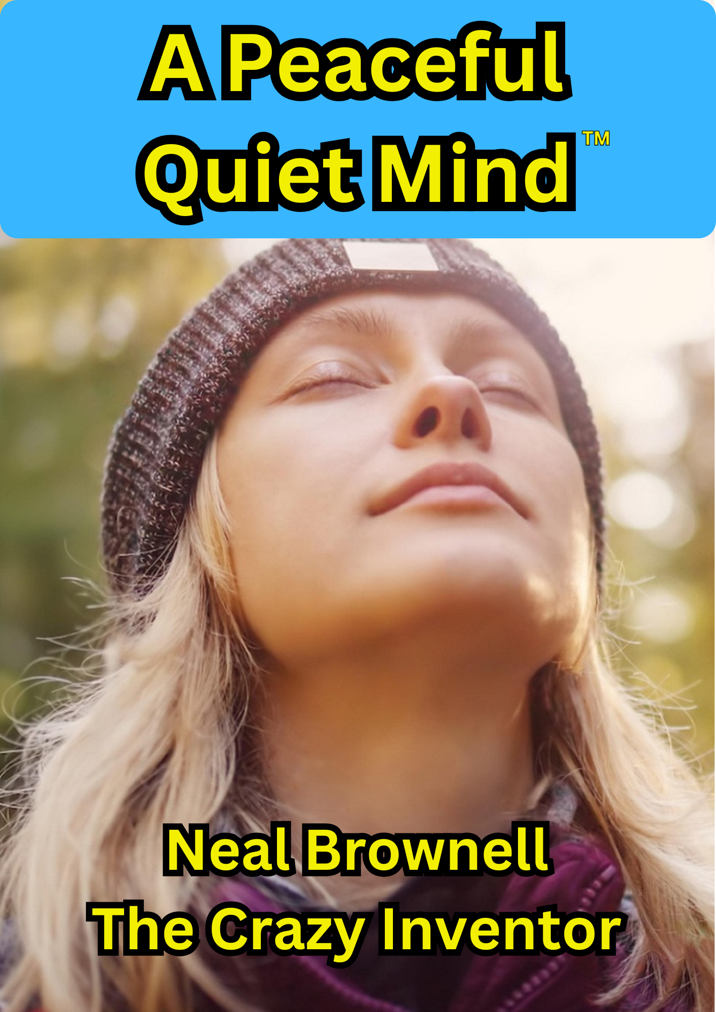 A Peaceful Quiet Mind