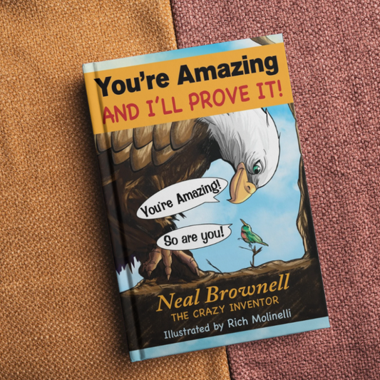 You're Amazing And I'll Prove It! (E-book)