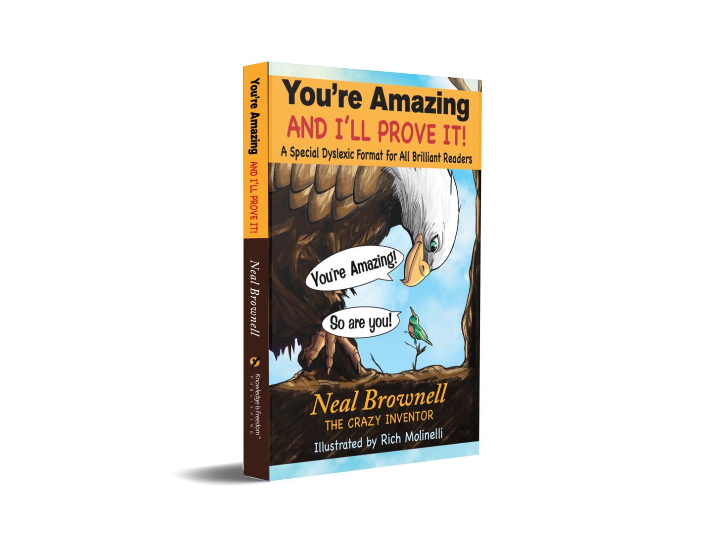 You’re Amazing And I’ll Prove It! – Dyslexic-Friendly Edition